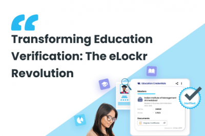 Transforming Education Verification: The eLockr Revolution